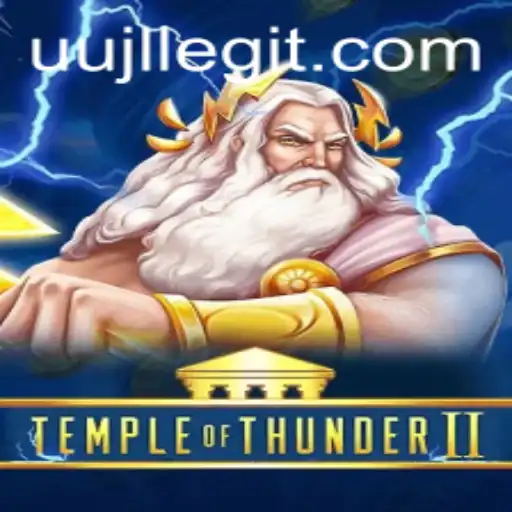 Exploring the Enigmatic World of TempleofThunderII with the Mythical Keyword Uujl
